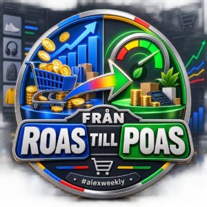 #alexweekly: Från ROAS till POAS